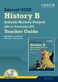 Cover: Edexcel GCSE History B: Schools History Project - Life in Germany (2C) Teacher Guide - Edexcel Limited