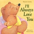 Cover: I'LL Always Love You - Little Tiger Press