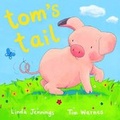 Cover: Tom's Tail - Little Tiger Press
