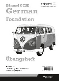 Enlarge image Cover: Edexcel GCSE German Foundation Workbook for Pack - Edexcel Limited