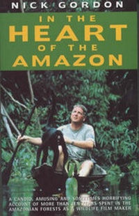 Abbildung von: In the Heart of the Amazon - Metro Books, London