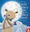 Cover: Little Honey Bear and the Smiley Moon - Little Tiger Press