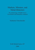 Cover: Markets, minsters and metal-detectors - BAR Publishing