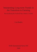 Cover: Interpreting Long-term Trends in the Transition to Farming - BAR Publishing