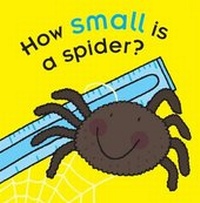 Enlarge image Cover: How Small is a Spider? - Ticktock Books