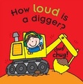 Cover: How Loud is a Digger? - Ticktock Books