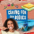 Cover: Let's Find Out About Caring For Our Bodies - Ticktock Books
