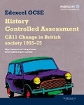 Cover: Edexcel GCSE History: CA11 Change in British society 1955-75 Controlled Assessment Student book - Edexcel Limited