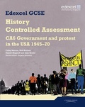 Cover: Edexcel GCSE History: CA6 Government and protest in the USA 1945-70 Controlled Assessment Student book - Edexcel Limited
