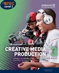 Cover: BTEC Level 3 National Creative Media Production Student Book - Edexcel Limited