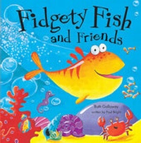 Enlarge image Cover: Fidgety Fish and Friends - Little Tiger Press