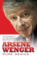 Cover: Arsene Wenger - Pure Genius - John Blake Publishing Ltd