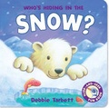 Cover: Who's Hiding in the Snow? - Little Tiger Press