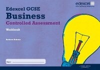 Enlarge image Cover: Edexcel GCSE Business Studies: Controlled Assessment Workbook - Edexcel Limited