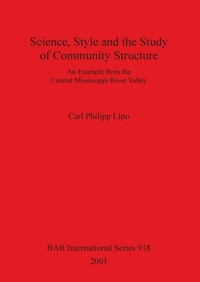 Enlarge image Cover: Science Style and the Study of Community Structure - BAR Publishing