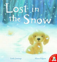 Enlarge image Cover: Lost in the Snow - Little Tiger Press