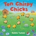 Cover: Ten Chirpy Chicks - Little Tiger Press