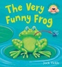 Cover: The Very Funny Frog - Little Tiger Press