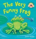 Cover: The Very Funny Frog - Little Tiger Press