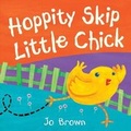 Cover: Hoppity Skip Little Chick - Little Tiger Press