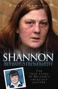 Cover: Shannon Matthews - Betrayed From Birth - John Blake