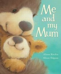 Enlarge image Cover: Me and My Mum - Little Tiger Press