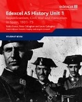 Cover: Edexcel GCE History Unit 1 E/F4 Republicanism, Civil War and Francoism in Spain, 1931 - Edexcel Limited