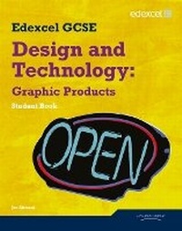 Enlarge image Cover: Edexcel GCSE Design and Technology Graphic Products Student book - Edexcel Limited