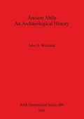 Cover: Ancient Abila An Archaeological History - BAR Publishing