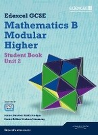 Enlarge image Cover: GCSE Mathematics Edexcel 2010: Spec B Higher Unit 2 Student Book - Edexcel Limited