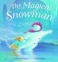 Enlarge image Cover: The Magical Snowman - Little Tiger Press