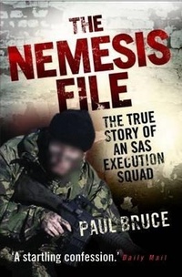 Abbildung von: The Nemesis File - The True Story of an SAS Execution Squad - John Blake Publishing Ltd