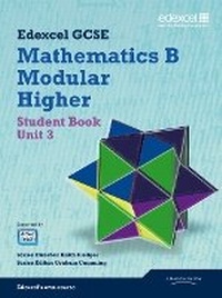 Enlarge image Cover: GCSE Mathematics Edexcel 2010: Spec B Higher Unit 3 Student Book - Edexcel Limited