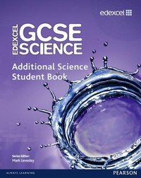 Enlarge image Cover: Edexcel GCSE Science: Additional Science Student Book - Edexcel Limited