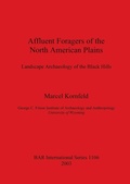 Cover: Affluent Foragers of the North American Plains - BAR Publishing