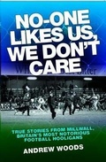 Cover: No One Likes Us, We Don't Care - John Blake Publishing Ltd
