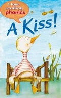Cover: I Love Reading Phonics Level 1: A Kiss! - ticktock Media Ltd