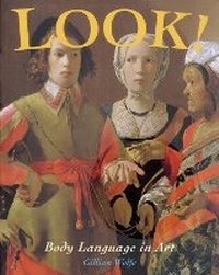 Enlarge image Cover: Look! Body Language in Art - Frances Lincoln Children's Books