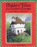 Cover: Hidden Tales from Eastern Europe - Frances Lincoln Children's Books
