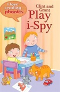 Cover: I Love Reading Phonics Level 1: Clint and Grant Play I-Spy - ticktock Media Ltd