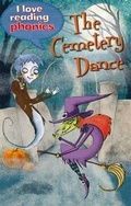 Cover: I Love Reading Phonics Level 5: The Cemetery Dance - Ticktock Books