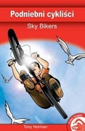 Cover: Sky Bikers - Badger Publishing