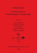 Cover: SOMA 2002: Symposium on Mediterranean Archaeology - BAR Publishing