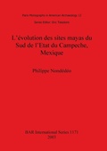 Cover: L' L'evolution des sites mayas du Sud de l'Etat du Campeche Mexique - BAR Publishing