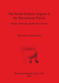 Cover: The South-eastern Aegean in the Mycenaean Period - BAR Publishing