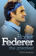 Cover: Roger Federer: The Greatest - John Blake