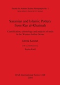 Cover: Sasanian and Islamic Pottery from Ras al-Khaimah - British Archaeological Reports