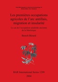 Cover: Les premieres occupations agricoles de l'arc antillais migration et insularite - BAR Publishing