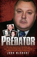 Cover: Predator - The true story of Levi Bellfield, the man who murdered Milly Dowler, Marsha McDonnell and Amelie Delagrange - John Blake Publishing Ltd