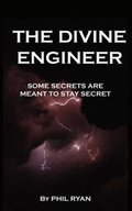 Cover: The Divine Engineer - Best Global Publishing Ltd